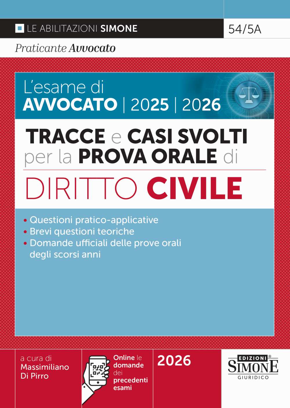 L’esame di Avvocato 2025 – 2026 – Tracce e casi svolti per la Prova Orale – Diritto Civile - Massimiliano Di Pirro