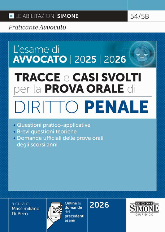 L’esame di Avvocato 2025 – 2026 – Tracce e casi svolti per la Prova Orale – Diritto Penale