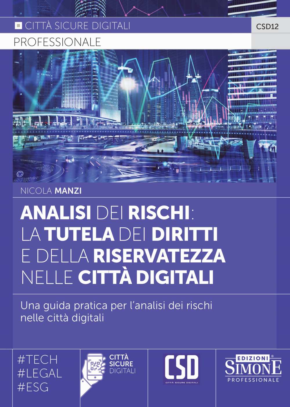 Analisi dei rischi: la tutela dei diritti e della riservatezza nelle città digitali