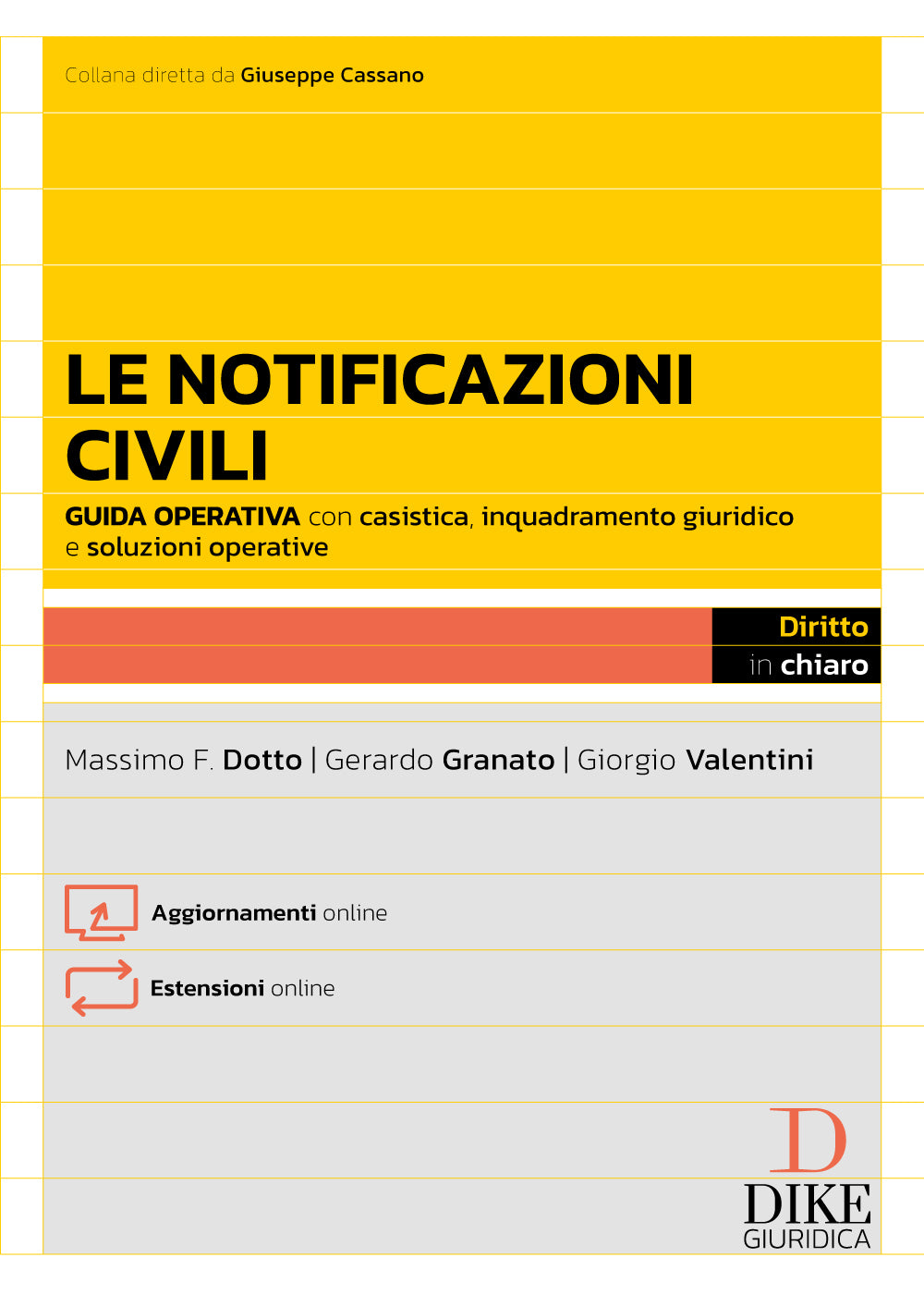 Le notificazioni civili - Gerardo Granato  ,  Giorgio Valentini  ,  Massimo F. Dotto