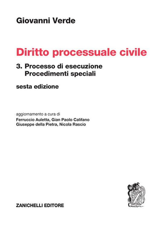 Diritto processuale civile Vol. 3: Processo di esecuzione (7°ED. 2025) - G. Verde