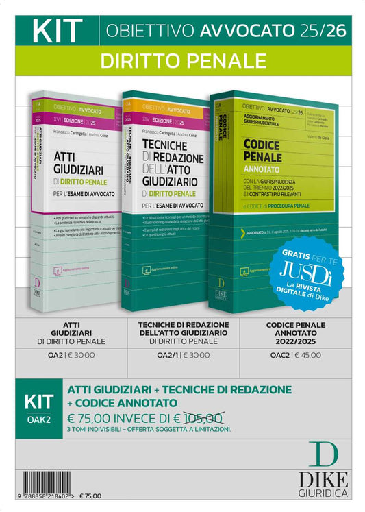 KIT Diritto Penale per l’Esame Avvocato 2025/26: Atti Giudiziari + Tecniche di Redazione dell’Atto Giudiziario + Codice Penale Annotato 2022/2025 -